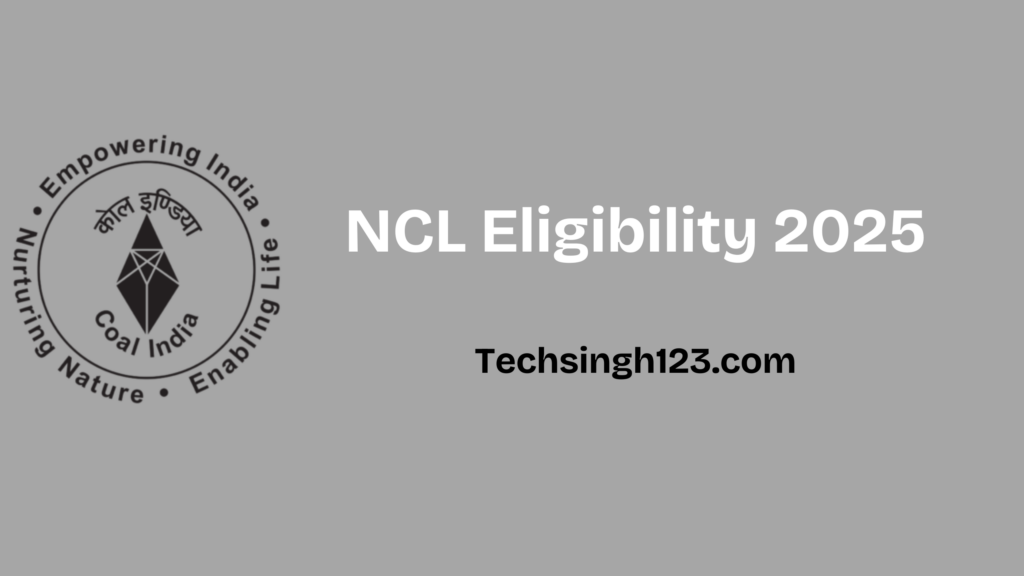 NCL Eligibility 2025: Education, Age Limit, and Stipend✅