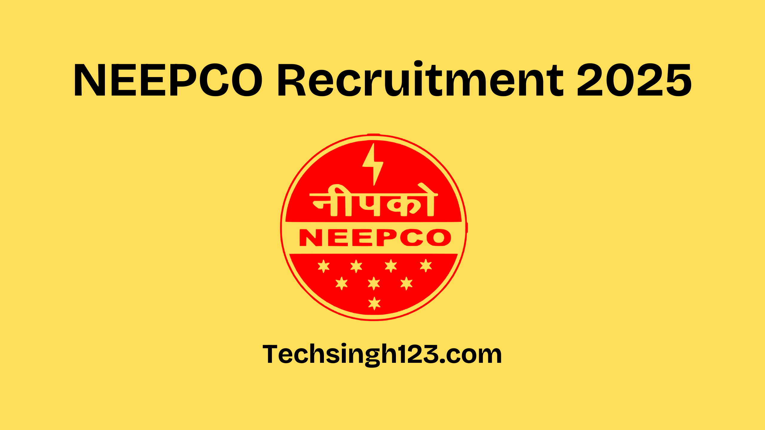 NEEPCO Recruitment 2025: Important Dates and Application Process✅