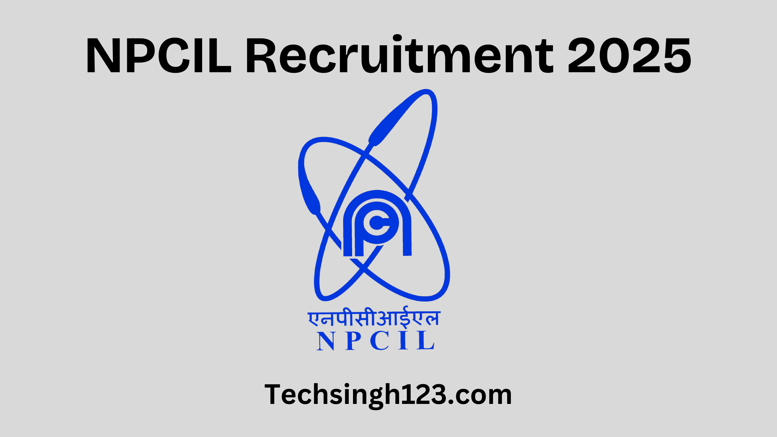 NPCIL Recruitment 2025: Important Dates and Application Process✅