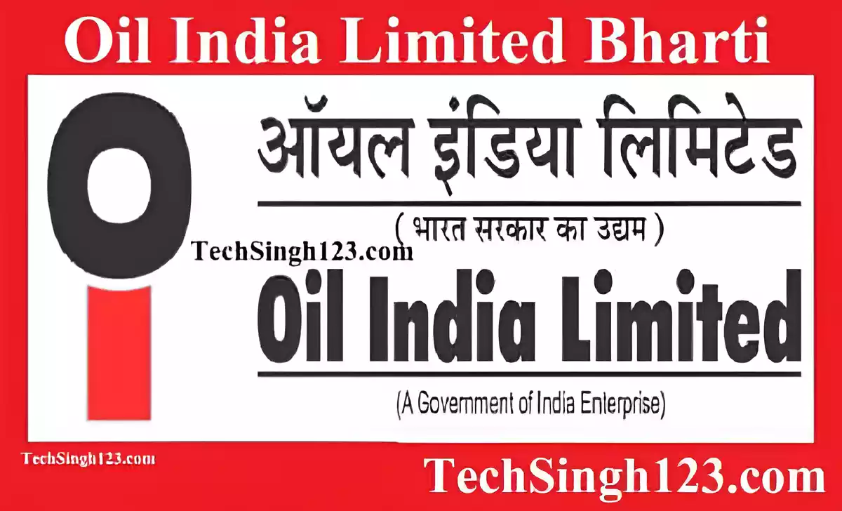 Oil India Limited Recruitment ऑयल इंडिया लिमिटेड भर्ती Oil India Limited Vacancy Oil India Recruitment