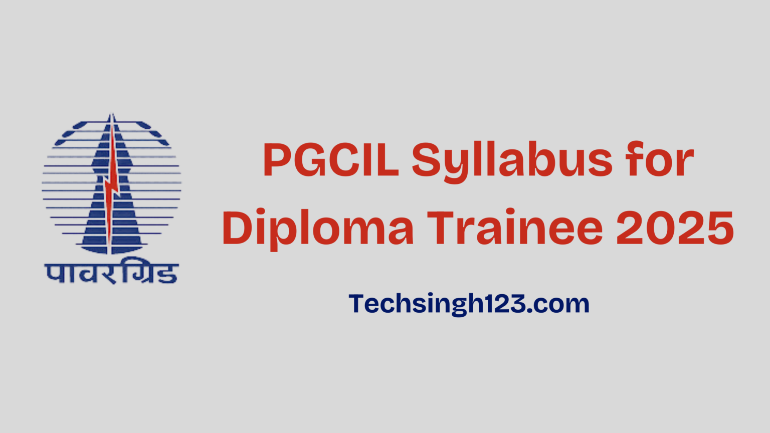 pgcil-syllabus-for-diploma-trainee-2025-exam-pattern-subjects-and