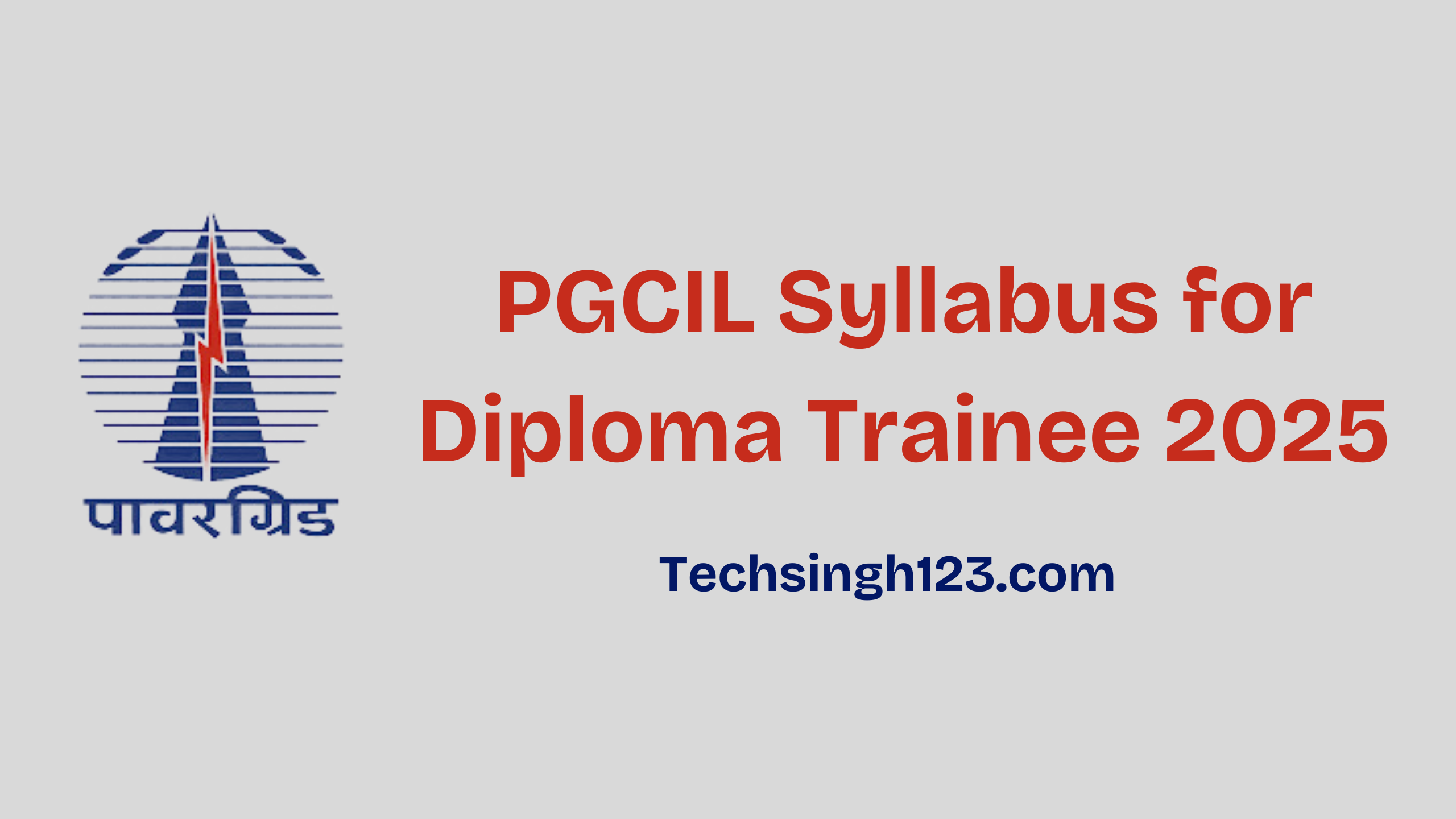 PGCIL Syllabus for Diploma Trainee 2025: Exam Pattern, Subjects, and Important Topics✅