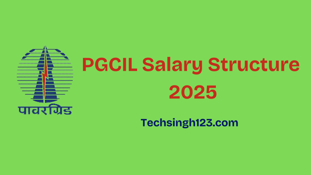 PGCIL Salary Structure 2025: Basic Pay, Allowances, and Other Perks✅