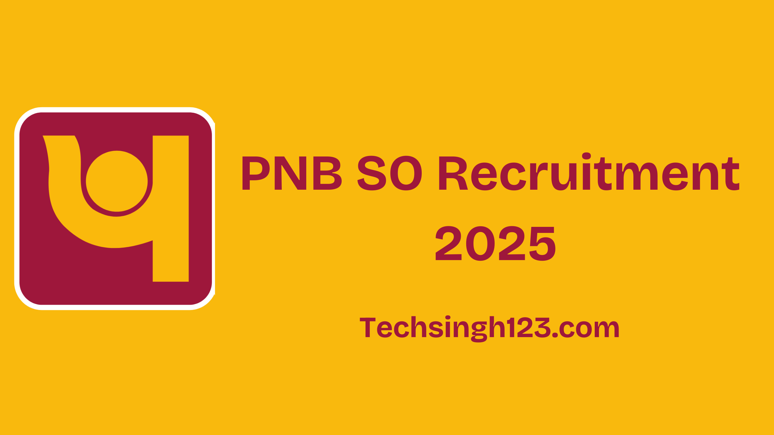 PNB SO Recruitment 2025: Important Dates and Application Process✅