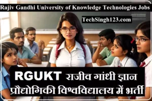 RGUKT Recruitment RGUKT Basar Recruitment