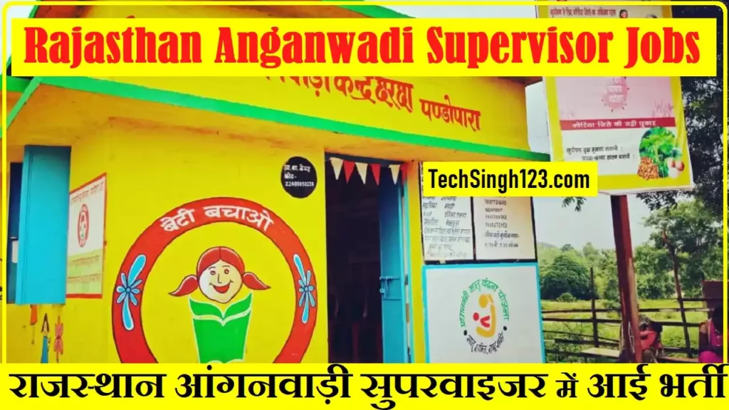 Rajasthan Anganwadi Supervisor Bharti Rajasthan Anganwadi Supervisor Recruitment