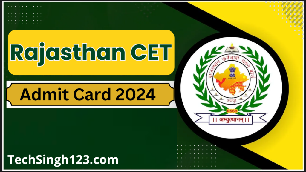 Rajasthan CET Admit Card 2024