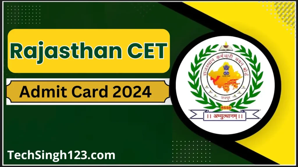 Rajasthan CET Admit Card 2024