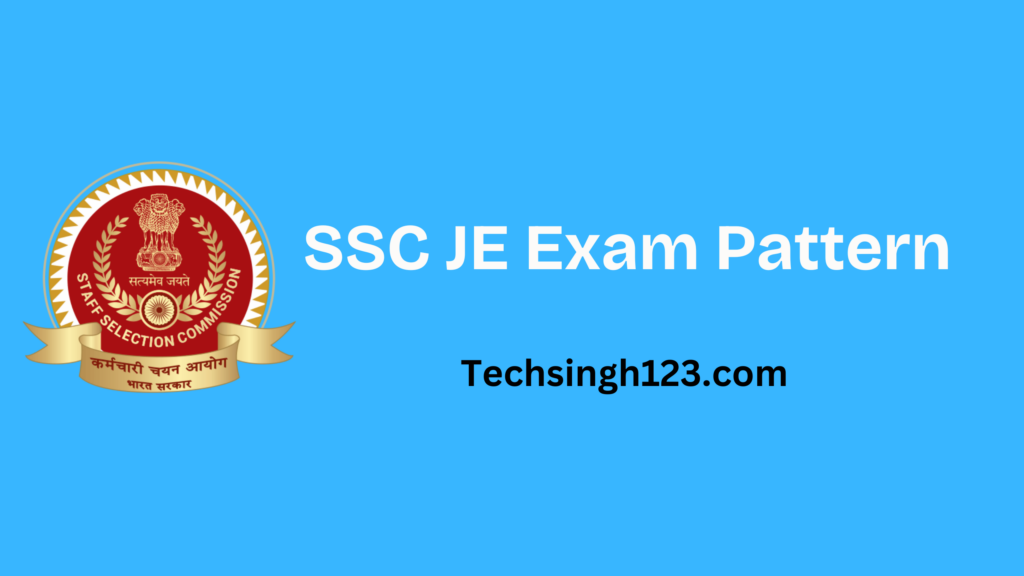 SSC JE Exam Pattern 2025: Paper 1, Paper 2, and Syllabus✅