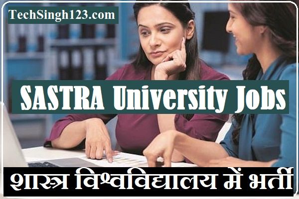 Sastra University Recruitment Sastra University Faculty Recruitment