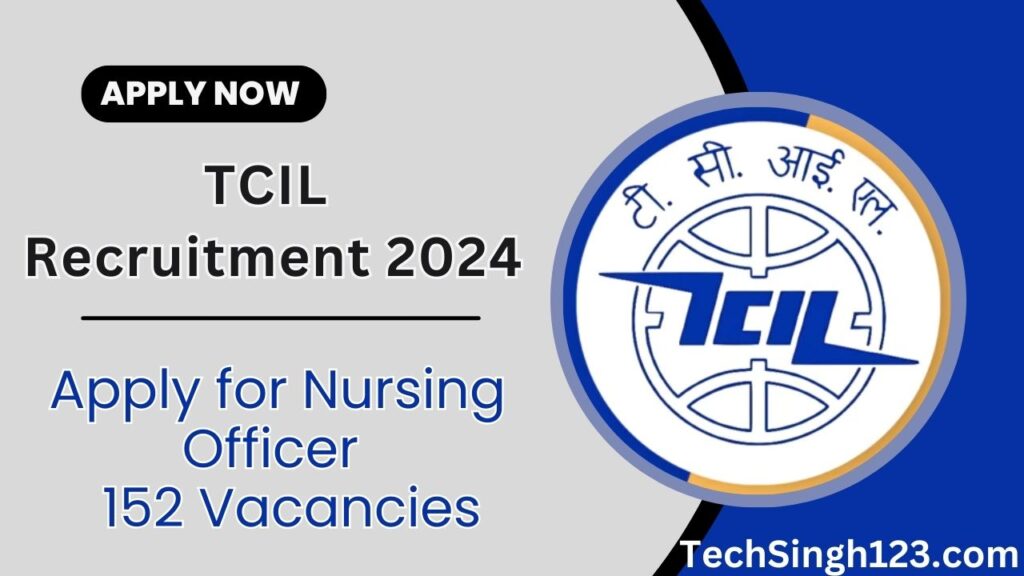 TCIL Recruitment 2024