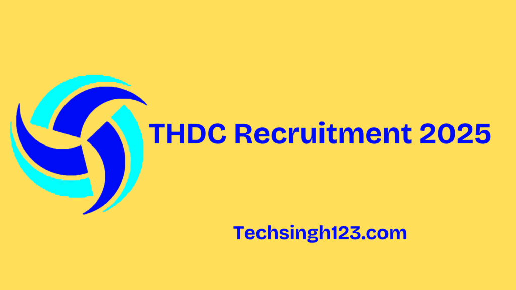 THDC Recruitment 2025: Important Dates and Application Process✅