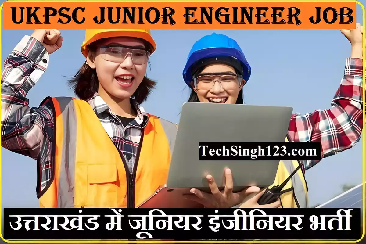 UKPSC JE Notification UKPSC JE Recruitment UKPSC JE Bharti