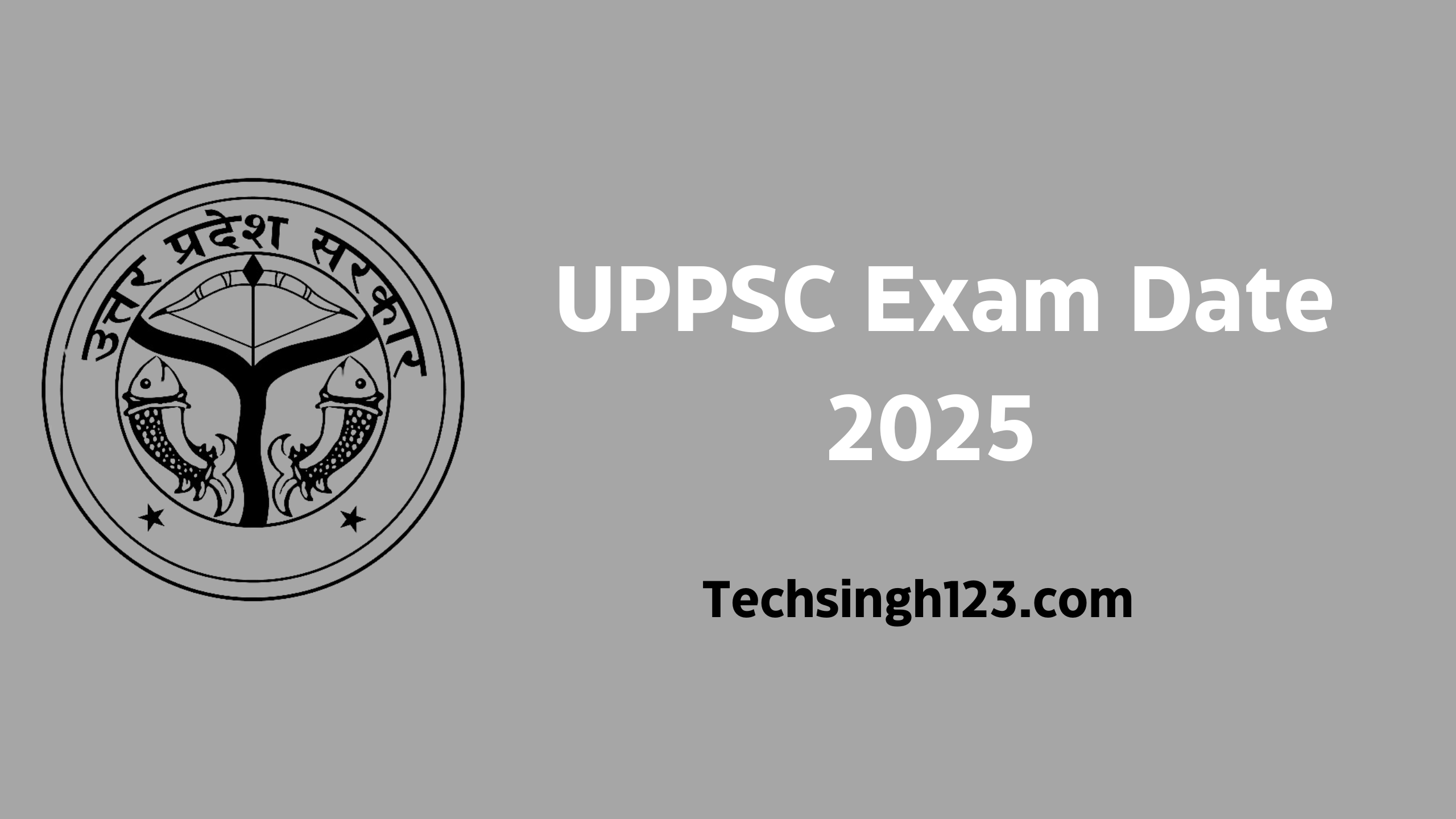 UPPSC Exam Date 2025: Official Exam Dates, Admit Card✅