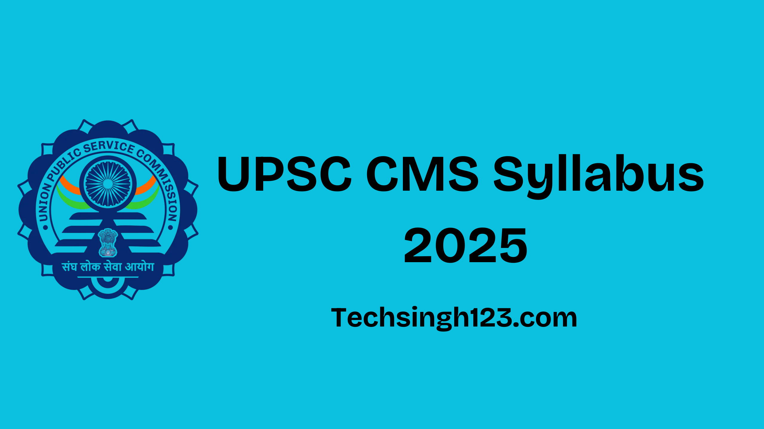 UPSC CMS Syllabus 2025: Subjects and Important Topics✅