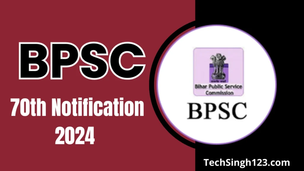 BPSC 70th Notification 2024