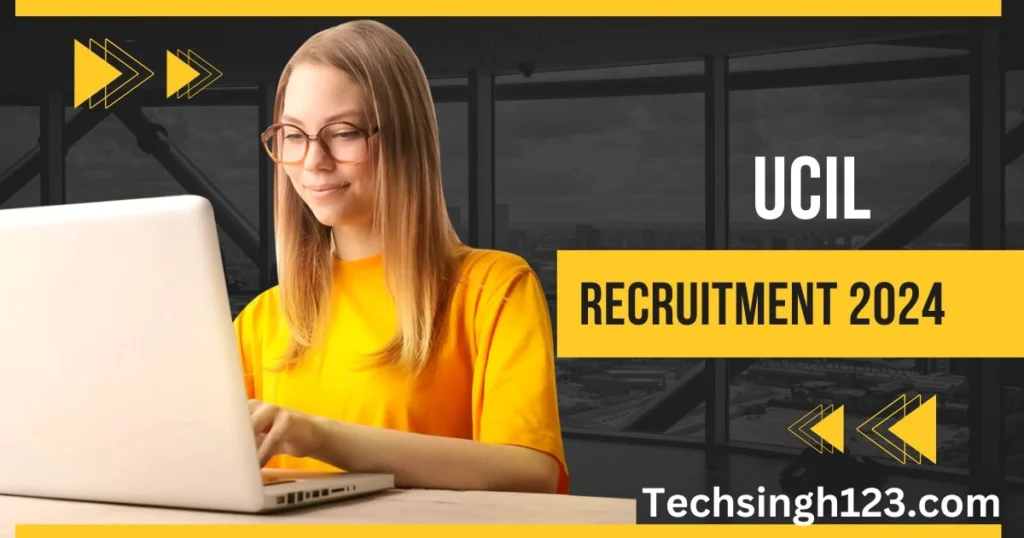 UCIL Recruitment 2024 ✅ यूरेनियम कॉर्पोरेशन ऑफ इंडिया ने 82 पदों पर निकाली भर्ती