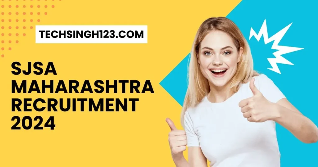 Maharashtra SJSA Recruitment 2024