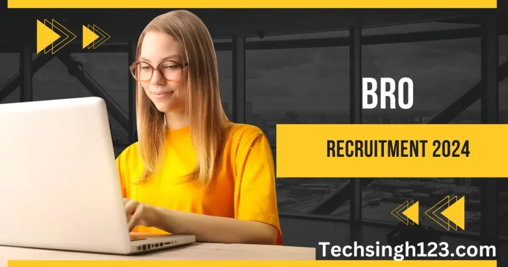 BRO Recruitment 2024 ✅ सीमा सड़क संगठन में विभिन्न पदों पर निकली भर्ती