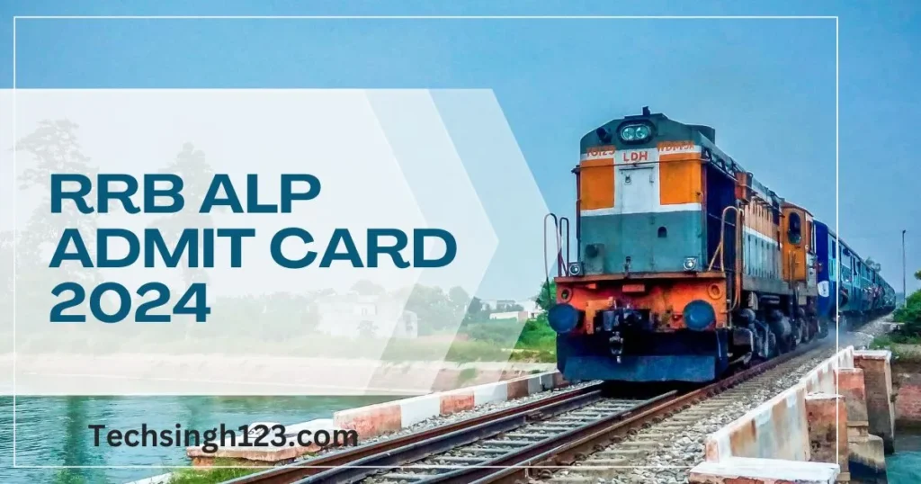 RRB ALP Admit Card 2024 ✅ असिस्टेंट लोको पायलट एडमिट कार्ड जारी