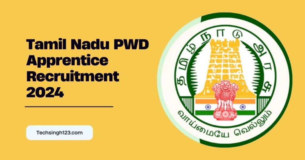 Tamil Nadu PWD Apprentice Recruitment 2024