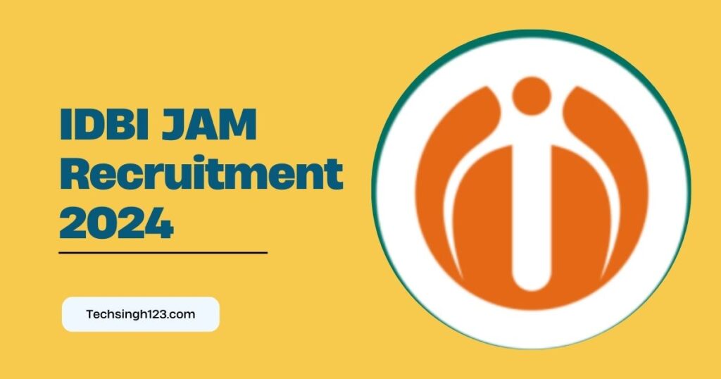 IDBI JAM Recruitment 2024