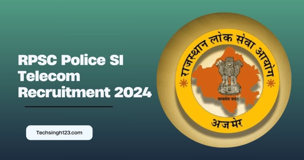 RPSC Police SI Telecom Recruitment 2024