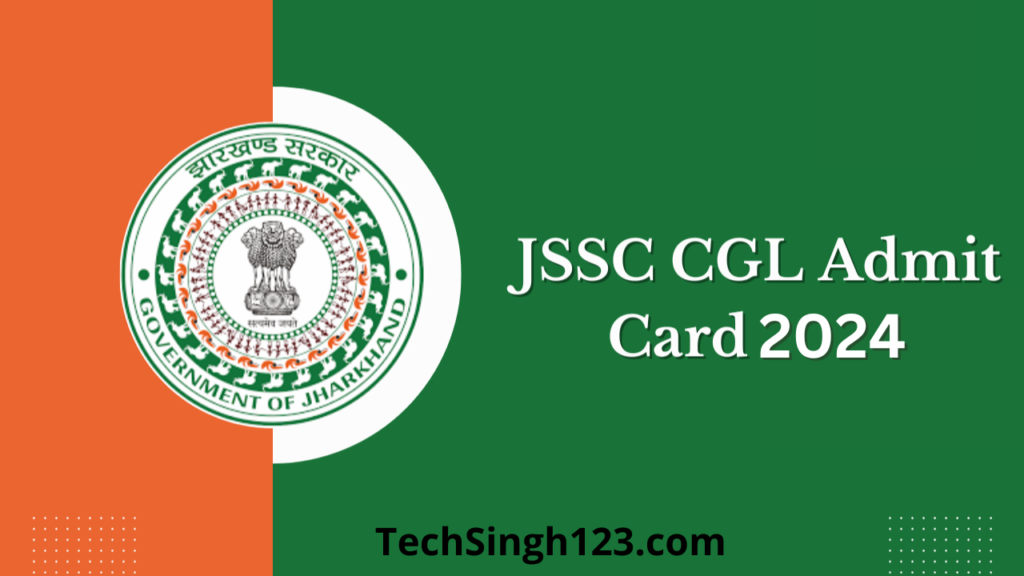 JSSC CGL Admit Card 2024