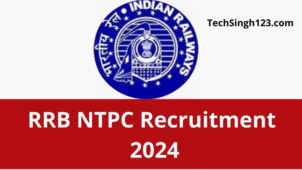 RRB NTPC Recruitment 2024